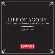 Life Of Agony - The Complete Roadrunner Collection 1993-2000 (2012)