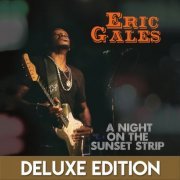Eric Gales - A Night on the Sunset Strip (Live) [Deluxe Edition] (2016) [Hi-Res]