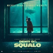 Michele Braga, Gabriele Mainetti - Denti da squalo (Colonna Sonora Originale) (2023)