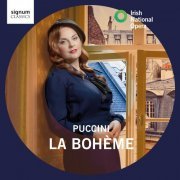 Irish National Opera & Sergio Alapont - Puccini: La Bohème (2022) [Hi-Res]