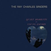 The Ray Charles Singers - Quiet Moments for Young Lovers  (2021) [Hi-Res]