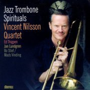 Vincent Nilsson - Jazz Trombone Spirituals (2000)