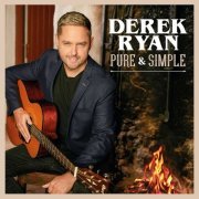 Derek Ryan - Pure & Simple (2022)
