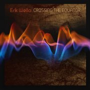 Erik Wøllo - Crossing the Equator (2024) [Hi-Res]
