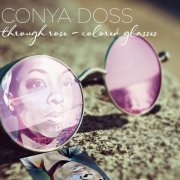 Conya Doss - Through Rose-Colored Glasses (2021)
