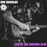 Dom Brinkley - Live at the Workers Club (Live at the Workers Club 30/03/22) (2022) Hi Res