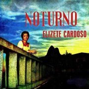 Elizeth Cardoso - Noturno (Remastered) (1957/2019)