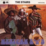 The Stairs - Mexican R'n'B (1992)
