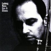 Ludwig Nuss - Ups & Downs (2004)
