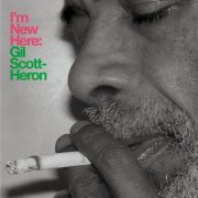 Gil Scott-Heron - I’m New Here (10th Anniversary Expanded Edition) (2020)