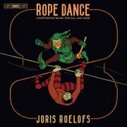 Joris Roelofs - Joris Roelofs: Rope Dance (2021) [Hi-Res]