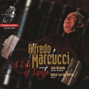 Alfredo Marcucci - A Life of Tango (2005) [Hi-Res]