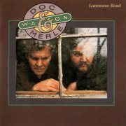 Doc & Merle Watson - Lonesome Road (1977/1998)
