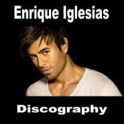 Enrique Iglesias - Discography (1995-2014) Lossless