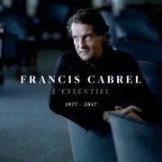 Francis Cabrel - L'essentiel 1977-2017 (2017)