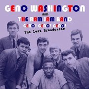 Geno Washington and The Ram Jam Band - The Lost Broadcasts (2019)