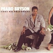 Peabo Bryson - Take No Prisoners (1985)