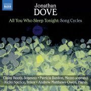 Claire Booth, Patricia Bardon, Nicky Spence, Andrew Matthews-Owen - Jonathan Dove: Song Cycles (2014) [Hi-Res]