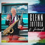 Glenn Zottola - Glenn Zottola & Friends (2021)