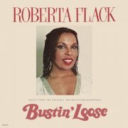Roberta Flack - Bustin' Loose (Music From The Original Motion Picture Soundtrack) (1981) [Hi-Res]
