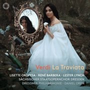 Lisette Oropesa, René Barbera, Lester Lynch, Sächsischer Staatsopernchor Dresden, Dresdner Philharmonie & Daniel Oren - Verdi: La traviata (2022) [Hi-Res]