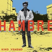 Kiko Veneno - Hambre (2021)