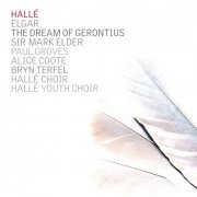 Paul Groves, Alice Coote, Bryn Terfel, Halle, Hallé Choir, Hallé Youth Choir, Sir Mark Elder - Elgar: The Dream of Gerontius (2008)