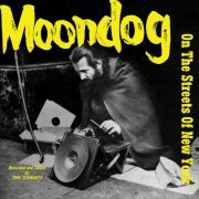 Moondog - On The Streets of New York (2020)