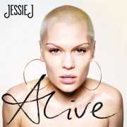 Jessie J - Alive (2013)
