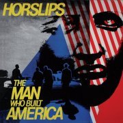 Horslips - The Man Who Built America (Bonus Tracks Version) (2009)