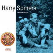 Andrew Dawes, Kenneth Broadway - Harry Somers: Somers Strings (2001)