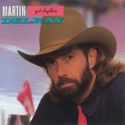 Martin Delray - Get Rhythm (1991)