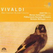 Nicholas McGegan, Janet See, Marion Verbruggen - Vivaldi: Flute Concertos, Recorder Concertos (2002)