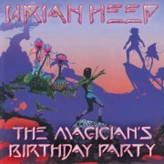 Uriah Heep - The Magician's Birthday Party (2002)