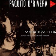 Paquito D'Rivera - Portraits Of Cuba (1996) CD Rip