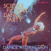 The Science Fiction Corporation - Science Fiction Dance Party (2022)