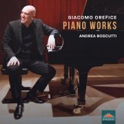 Andrea Boscutti - Orefice: Piano Works (2024) [Hi-Res]