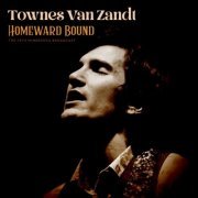 Townes Van Zandt - Homeward Bound (Live 1973) (2023)