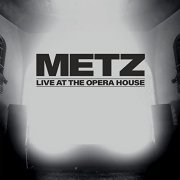 METZ - Live at the Opera House (2021) Hi Res