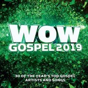 VA - Wow Gospel 2019 (2019) [Hi-Res]