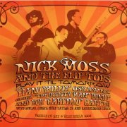Nick Moss Band - Play It 'Til Tomorrow (2007)