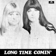 The Chicks - Long Time Comin' (Reissue) (1970/2015)
