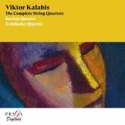 Kocian Quartet & Zemlinsky Quartet - Viktor Kalabis: The Complete String Quartets (2010) [Hi-Res]