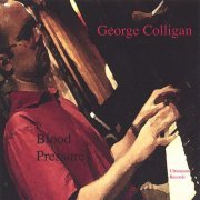 George Colligan - Blood Pressure (2006) flac