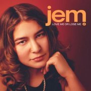 Jem - Love Me or Lose Me, Pt. 2 EP (2022) Hi-Res