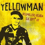 Yellowman - Rissmillers Resida CA Sept' 82 - 2CD (2016)
