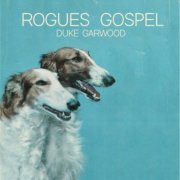Duke Garwood - Rogues Gospel (2022) [Hi-Res]