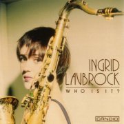 Ingrid Laubrock - Who Is It? (1998) flac
