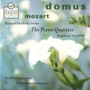 Domus, Richard Hosford - Mozart: Piano Quartets, Kegelstatt Trio (1991) CD-Rip