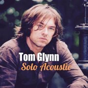 Tom Glynn - Solo Acoustic (2019)